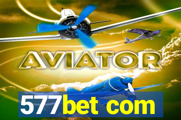 577bet com